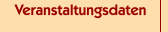 Veranstaltungsdaten